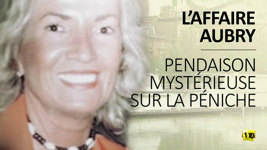 Pendaison mystérieuse sur la péniche - L'affaire Aubry