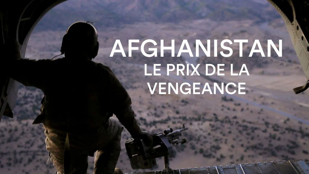 Afghanistan, le prix de la vengeance