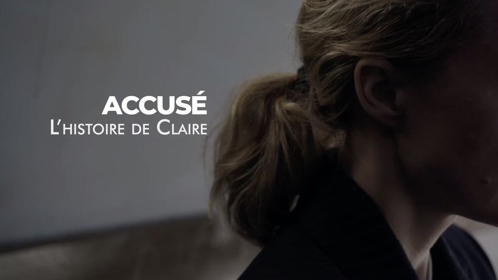 Accusé | Saison 1 | Episode 5 | L'histoire de Claire