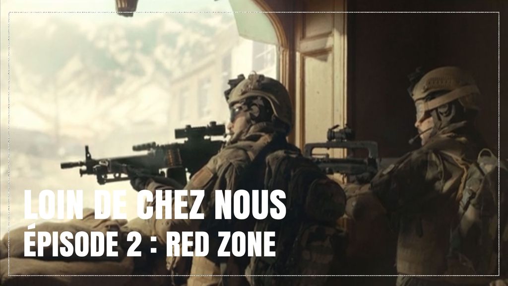 Loin de Chez Nous | Episode 2 | Red Zone