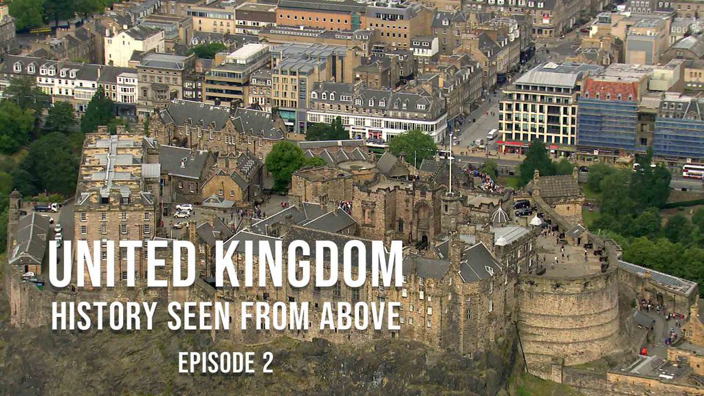 United Kingdom, history seen from above - Episode 2
