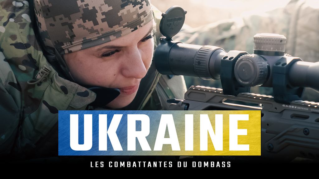 Ukraine, les Combattantes du Donbass
