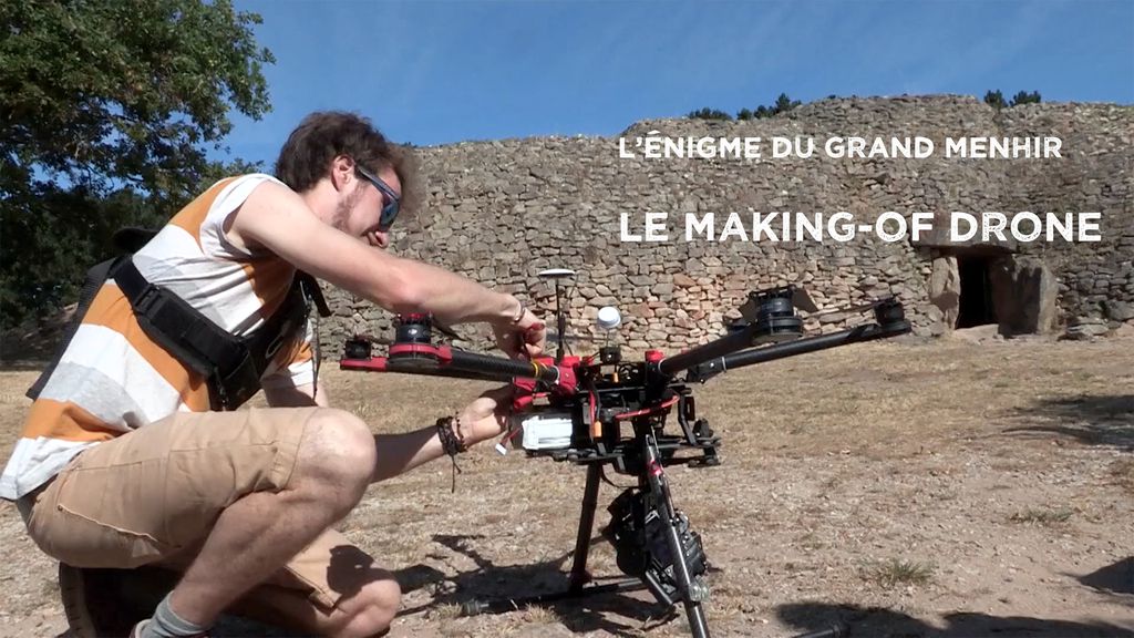Making of drone de L'énigme du Grand Menhir