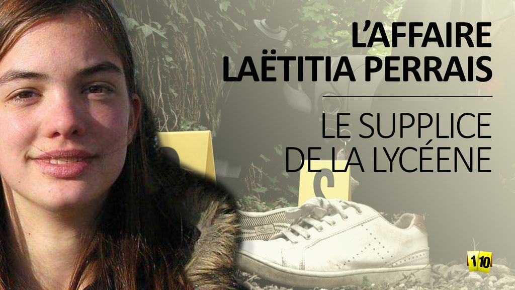 Le supplice de la lycéene - L'affaire Laëtitia Perrais