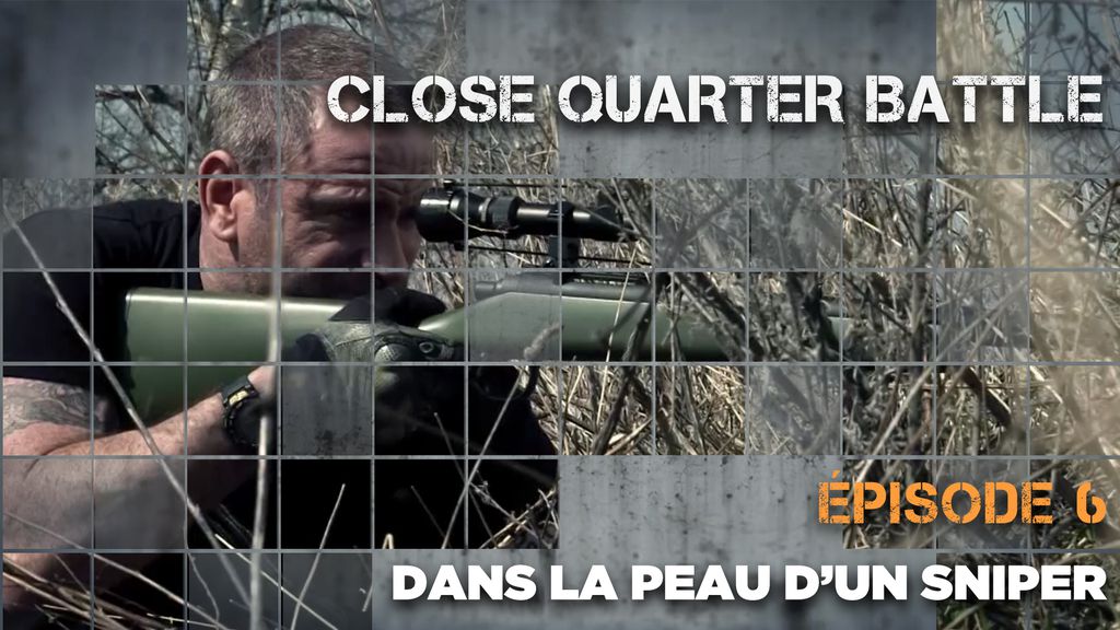 Close Quarter Battle | Episode 6 : Dans la peau d'un sniper