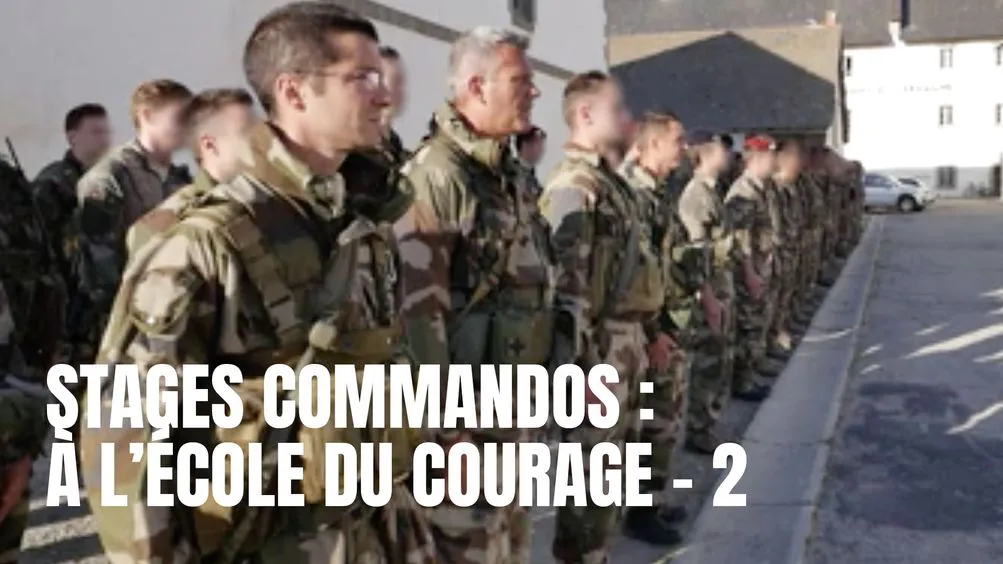 Stages commandos : à l'école du courage Episode 2