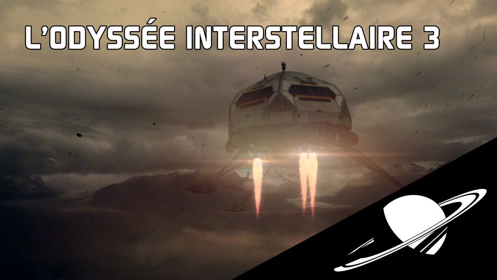 L'odyssée Interstellaire - Episode 3 : À la Recherche d'une vie Extra-terrestre