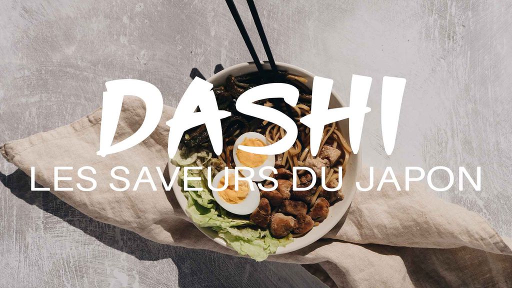 Dashi, les saveurs du Japon