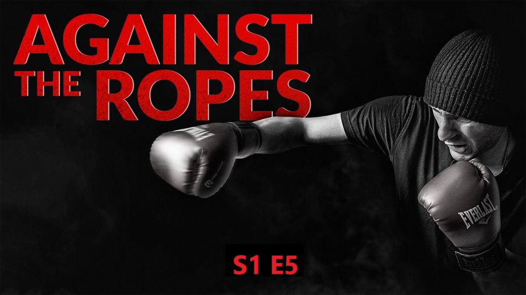 Against the Ropes - S01 E05 - Le poids de la défaite