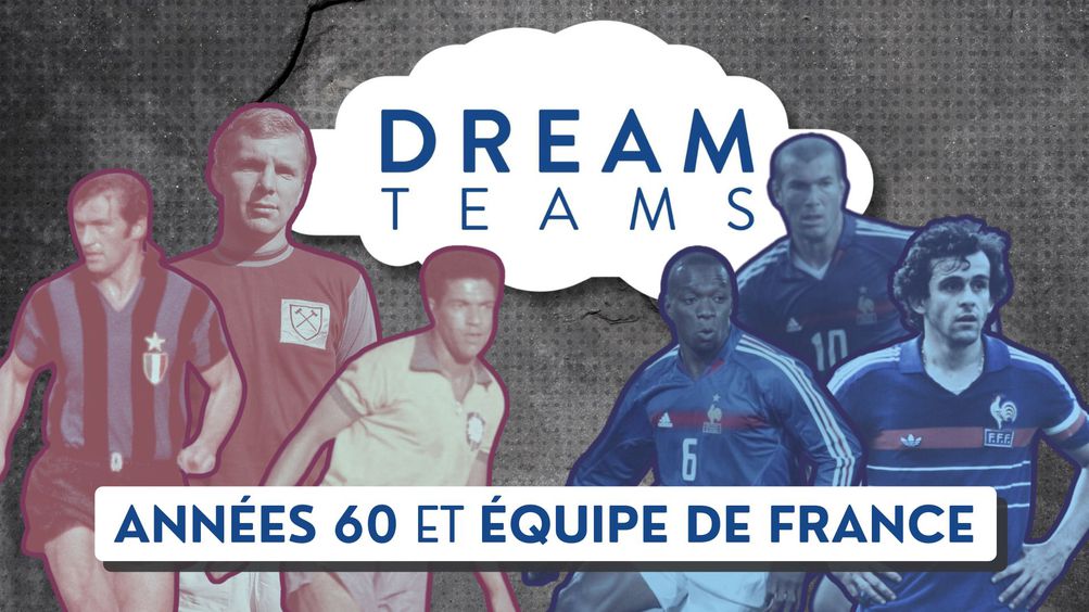 Dream Teams - S01 E08 - Légendes des années 60 / L'Équipe de France