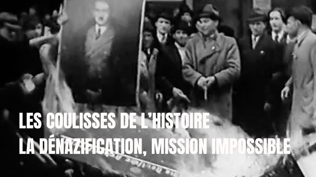 Les Coulisses de l'Histoire - S02 E01 - La dénazification, mission impossible 