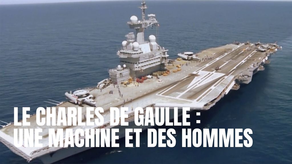 Le Charles de Gaulle, une Machine et des Hommes