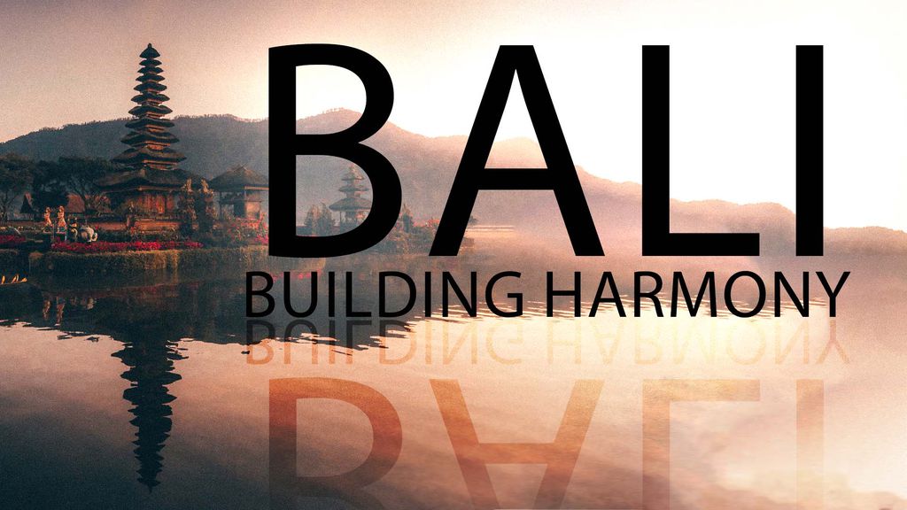 Bali, building harmony