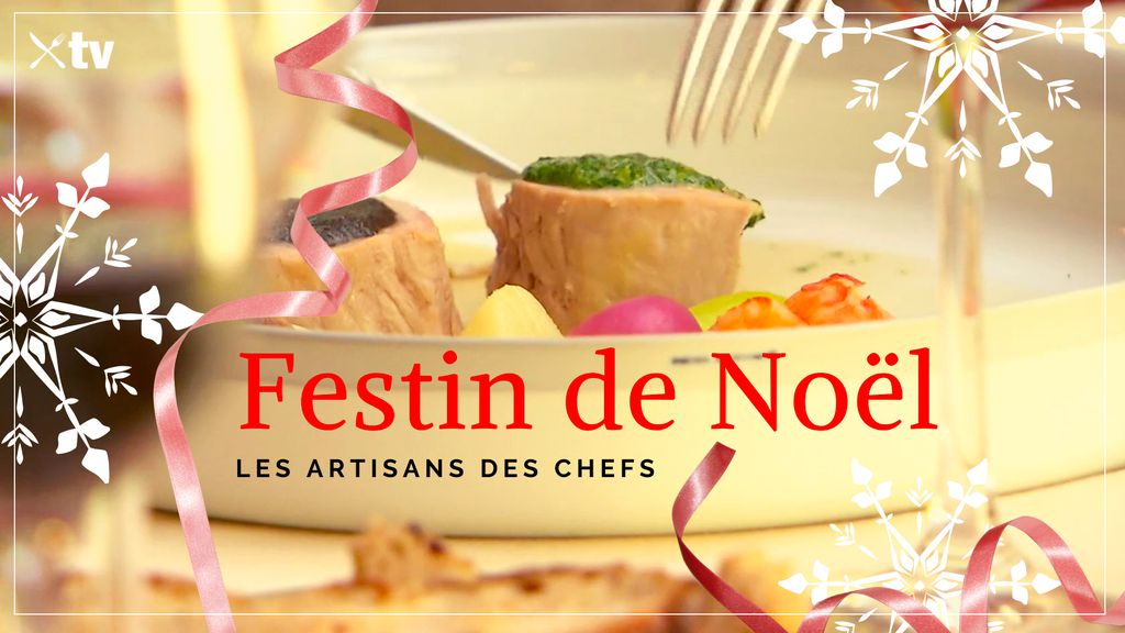 FESTIN DE NOEL - Les artisans des chefs