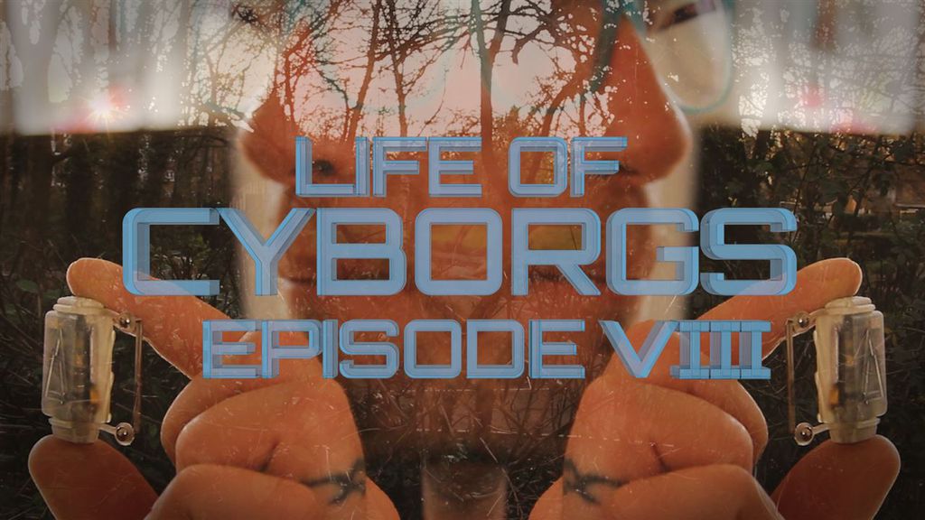 Life of Cyborgs VIII