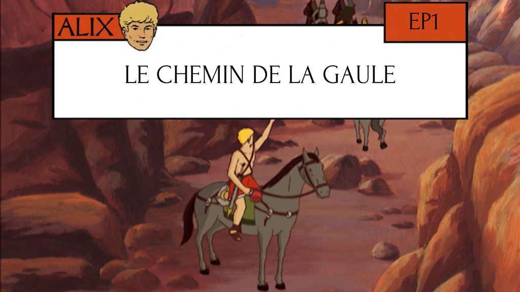 Le Chemin de la Gaule - Episode 1