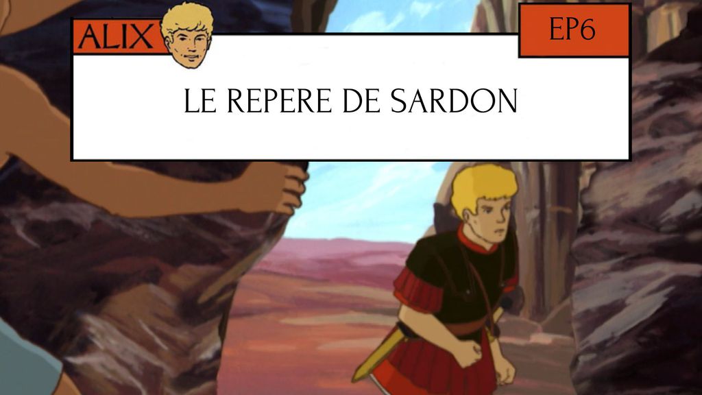 Le Repère de Sardon - Episode 6