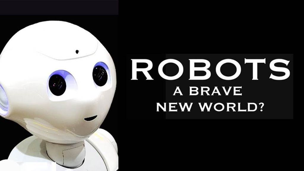 Robots: A Brave New World