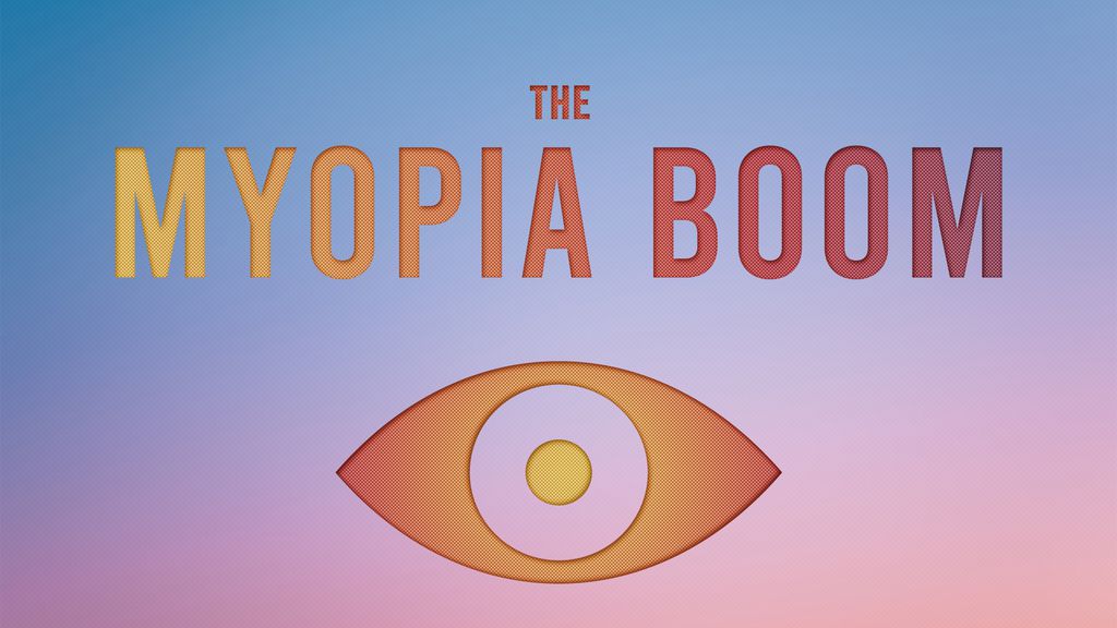The Myopia boom