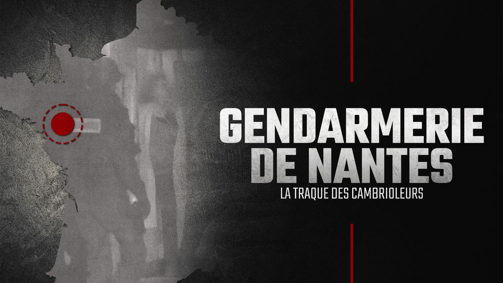 Gendarmerie de Nantes : La traque  des cambrioleurs