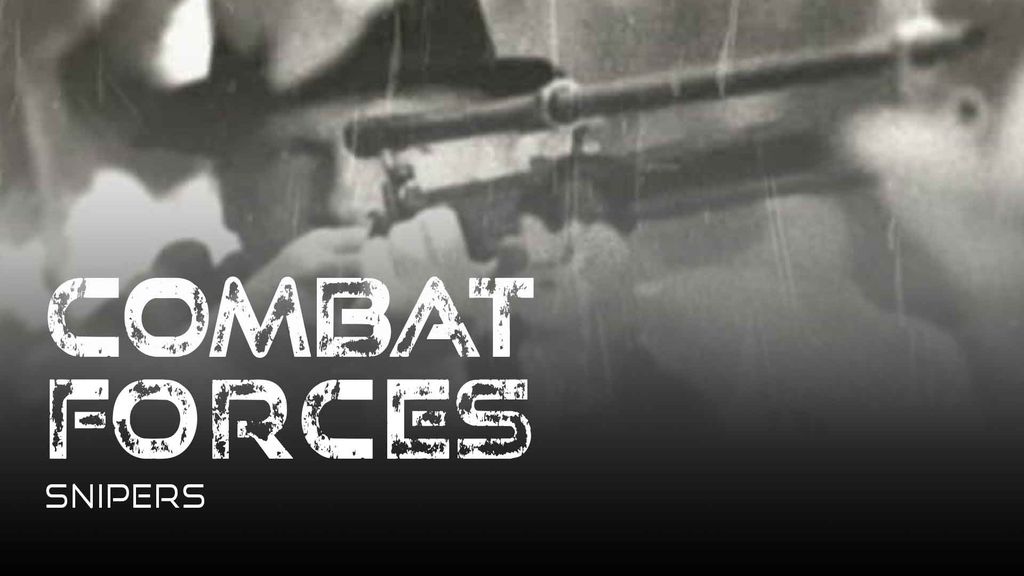 Combat Forces - Season 1 Episode 6 - Snipers