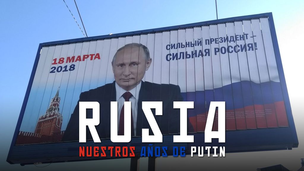 Rusia: nuestros años de Putin
