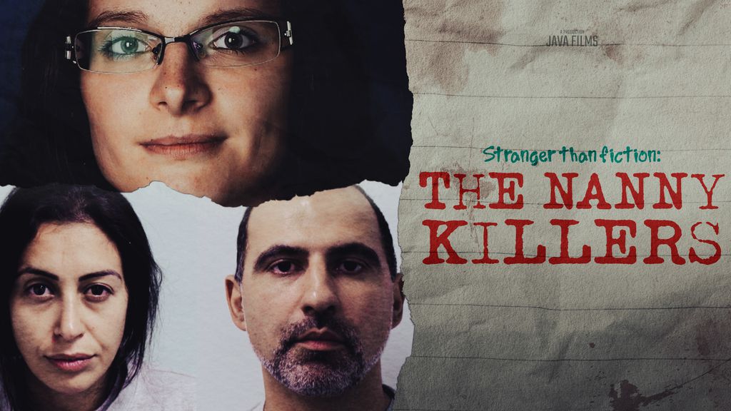 Stranger than Fiction: the Nanny Killers