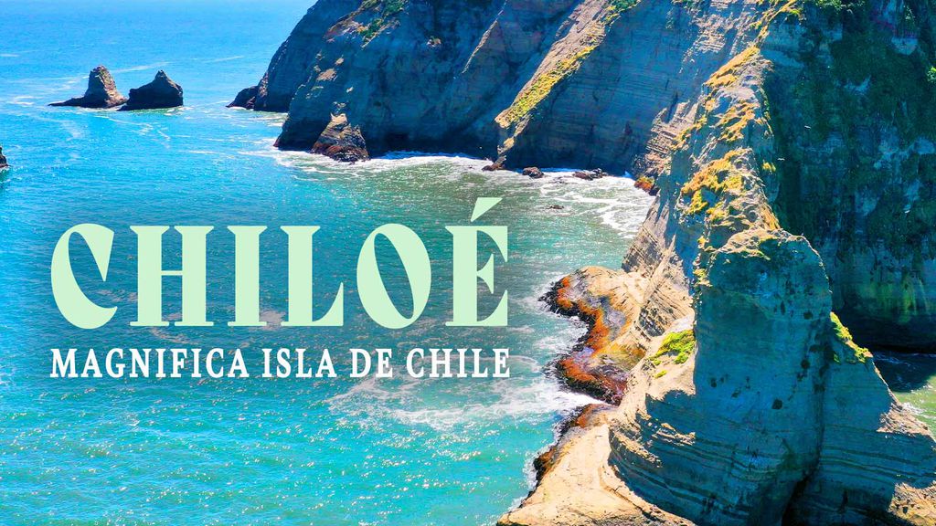 Chiloé, magnifica isla de Chile