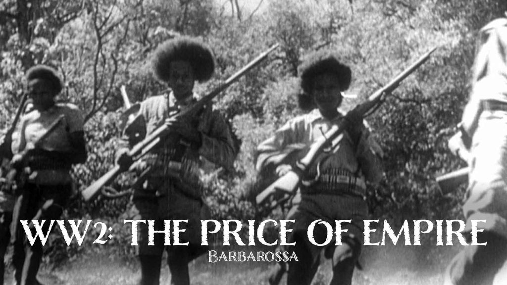 WW2: The Price of Empire Season 1 Episode 5 - Barbarossa