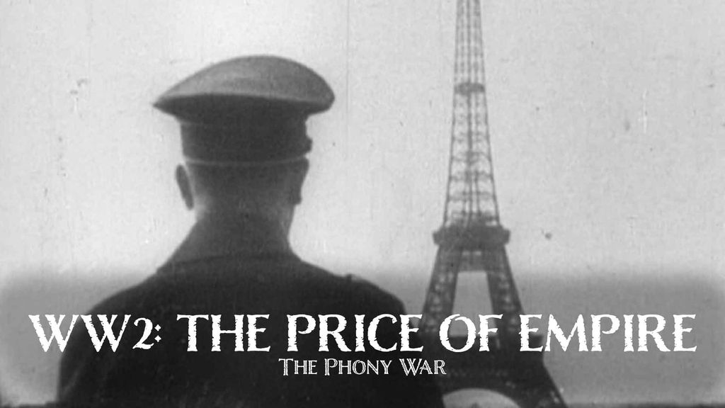 WW2: The Price of Empire Season 1 Episode 2 - The Phony War