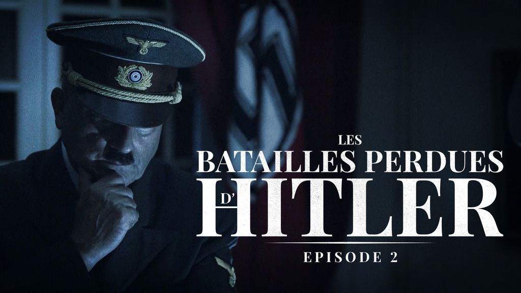 Les batailles perdues d'Hitler E2