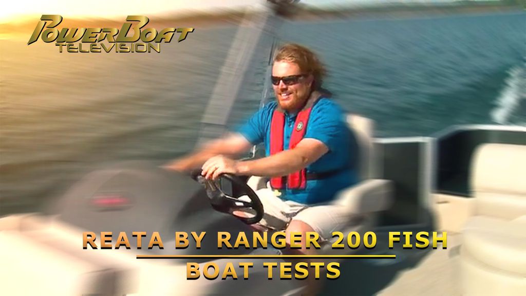 PowerBoat Television | Boat Tests | Reata by Ranger 200 Fish