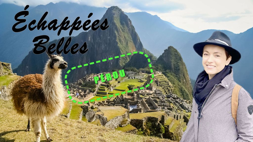 Echappées belles - Pérou