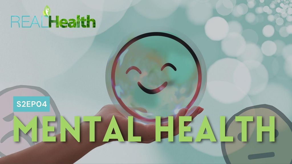 Real Health S2E4 - Mental Health