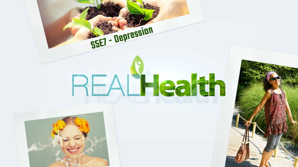 Real Health S5E7 - Depression