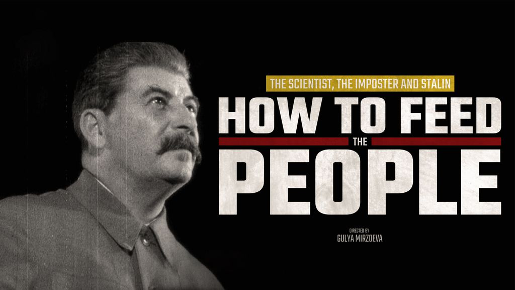 The scientist, the imposter and Stalin: How to feed the people