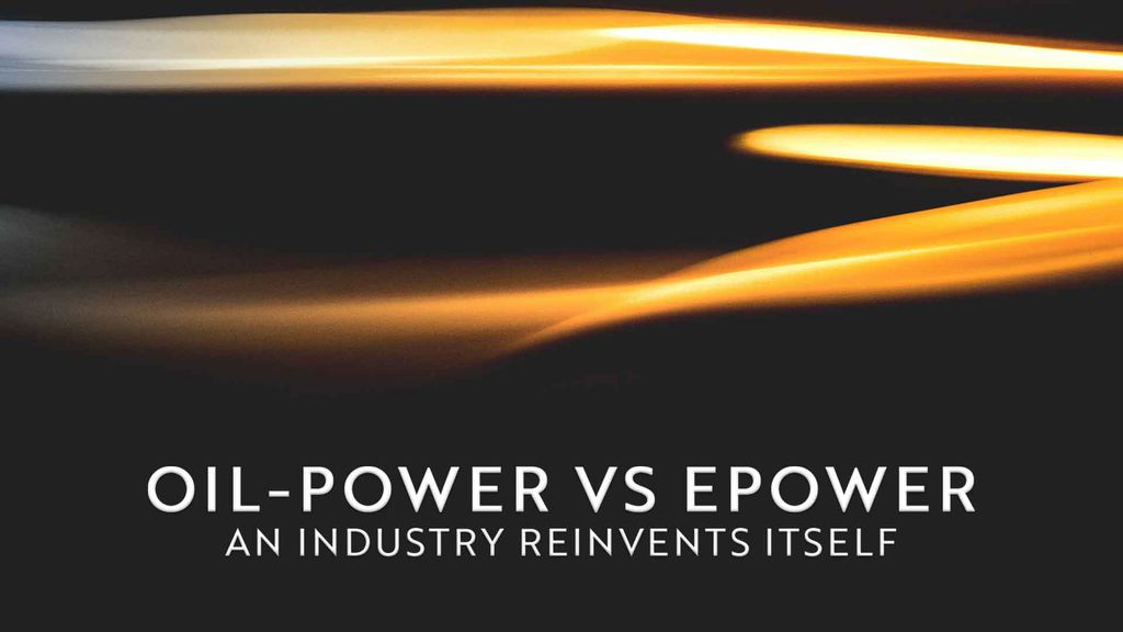Oil-Power versus EPower: An Industry reinvents itself