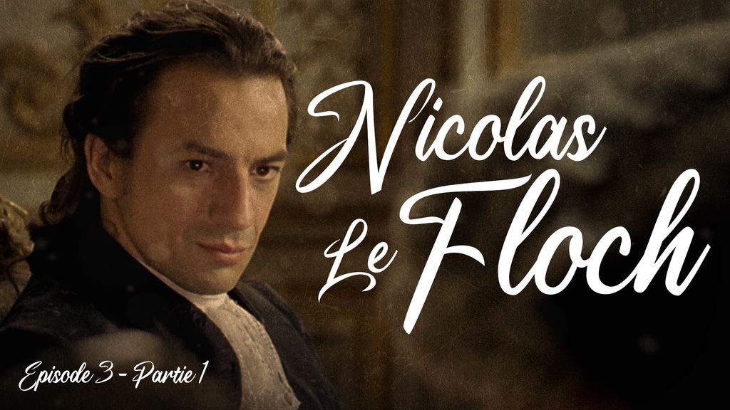 Nicolas Le Floch - Épisode 3 | Partie 1