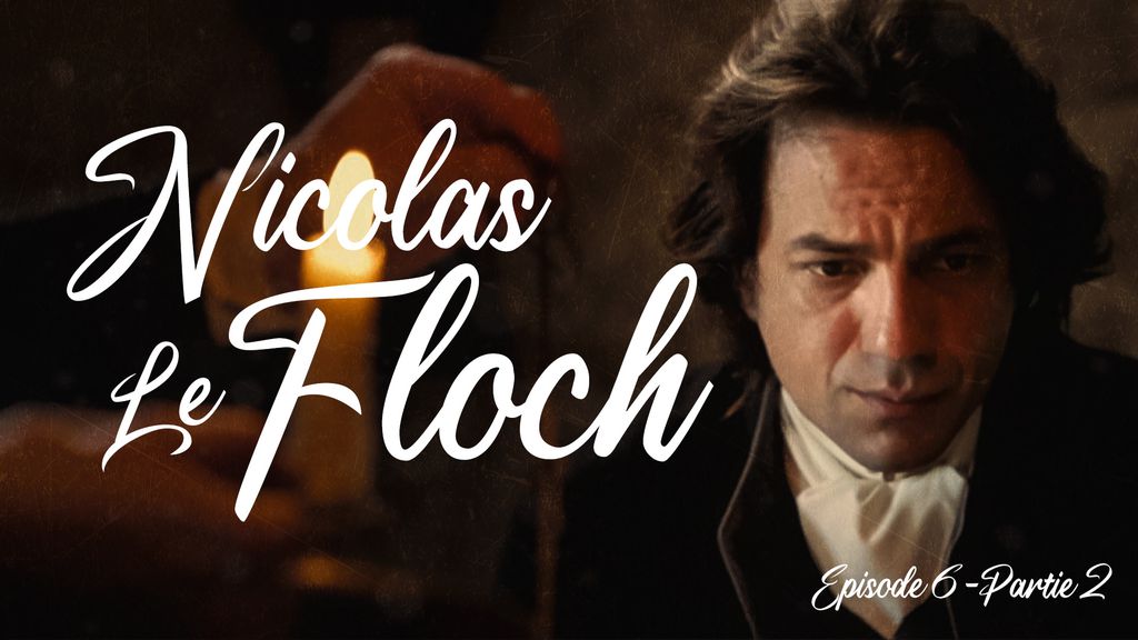 Nicolas Le Floch - Épisode 6 | Partie 2