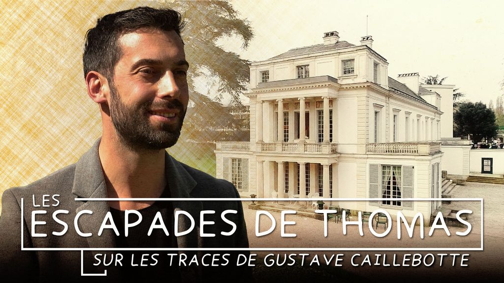 Les Escapades de Thomas en Essonne - Sur les traces de Gustave Caillebotte en Essonne