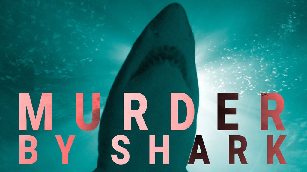 Murder by Shark