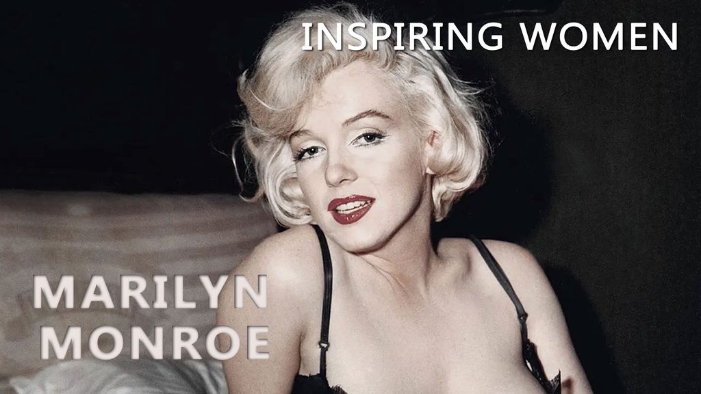 Inspiring Women - Marilyn Monroe