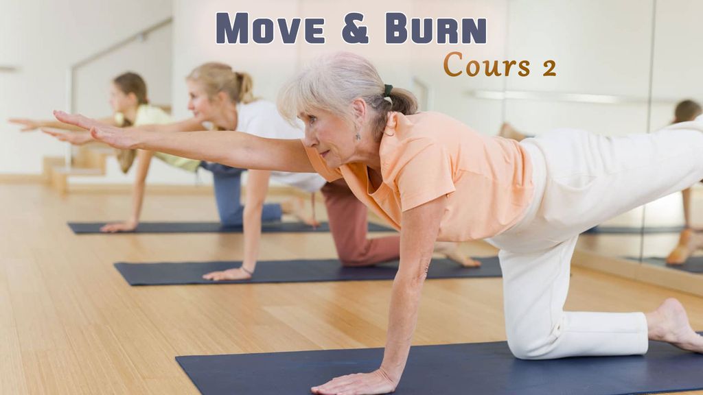 Move & Burn - Cours 2