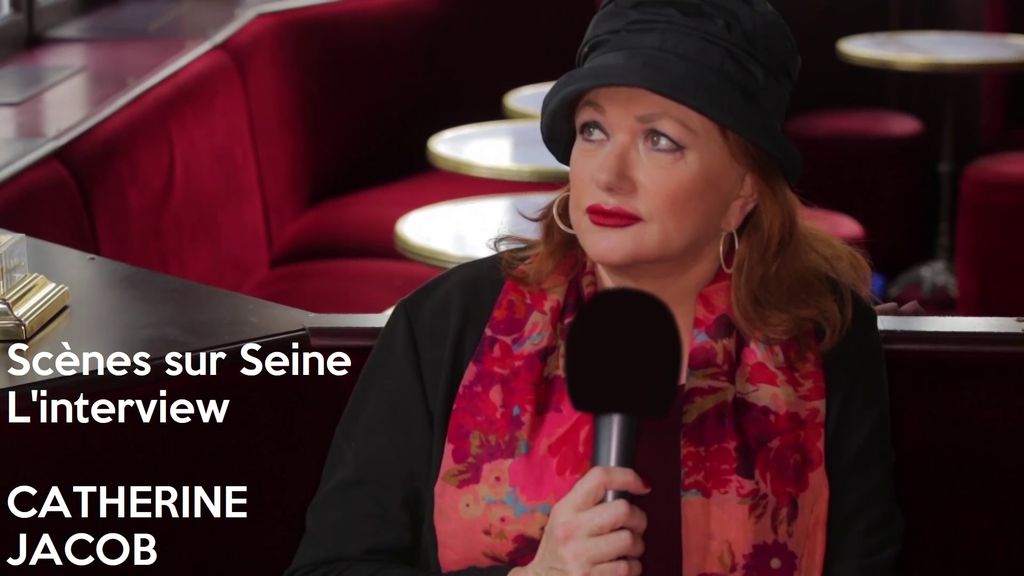 Scènes sur Seine l'Interview : Catherine Jacob