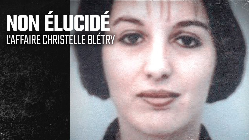 L'affaire Christelle Blétry