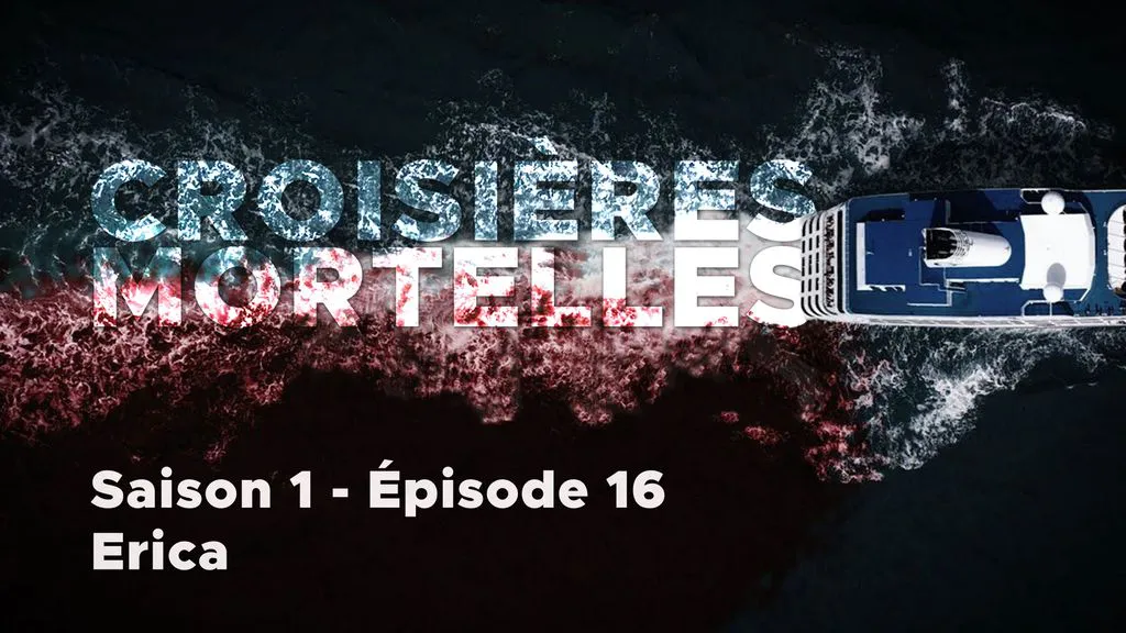 Croisières mortelles - S01 E16 - Erica