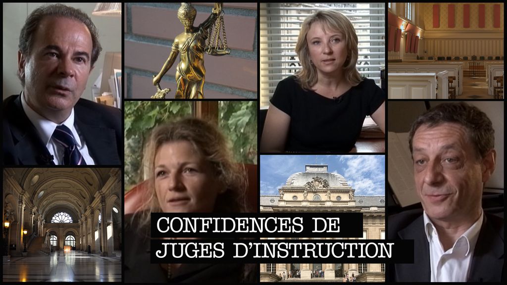 Confidences de juges d'instructions