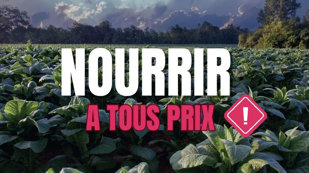 Nourrir à tous prix