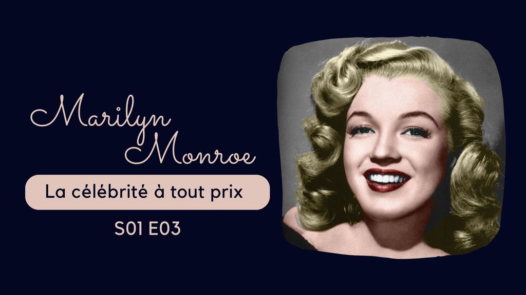 Marilyn Monroe, la célébrité à tout prix - S01 E03 - Partie 3