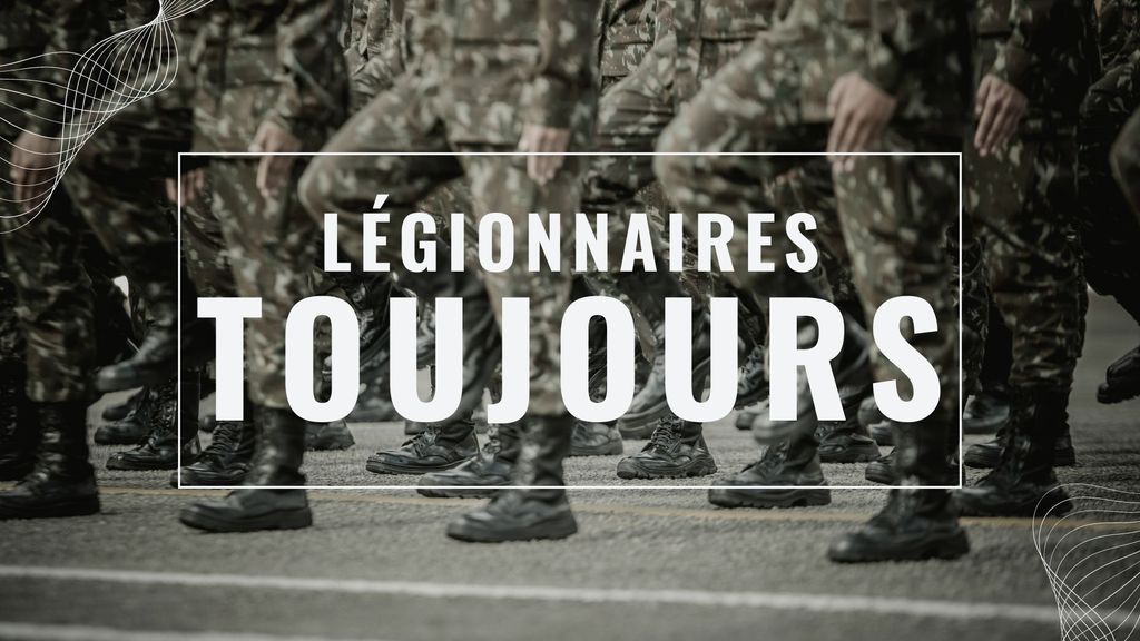 Légionnaires Toujours